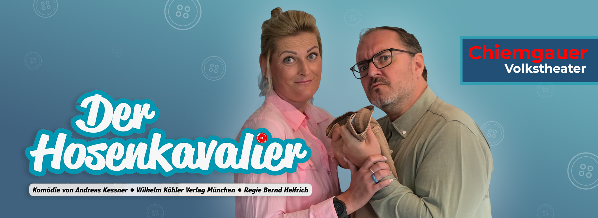Chiemgauer Volkstheater – „Der Hosenkavalier“